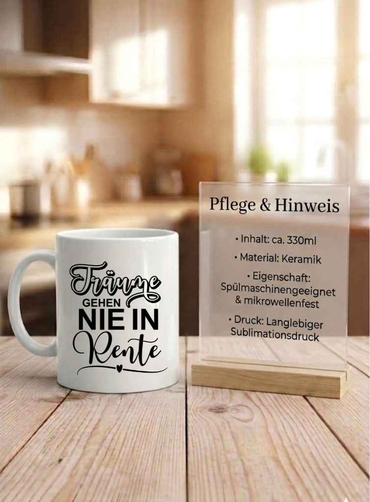 Tasse Träume Gehen NIE IN Rente Geschenk Renteneintritt Ruhestand Spruch. NEU: Auch im Color Design erhältlich!