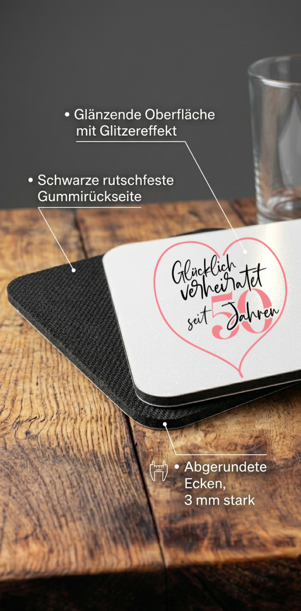 Glasuntersetzer Hochzeitstag Geschenkidee, Glücklich verheiratet seit Jahren, Tischdeko Jubiläum Rubinhochzeit Goldene Hochzeit