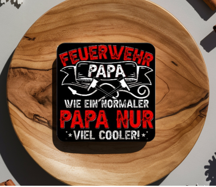Feuerwehr Papa Untersetzer, Geschenk für Papa Feuerwehrmann, Glasuntersetzer witzig cooler Papa, Untersetzer Vatertag, Tischdeko Bar