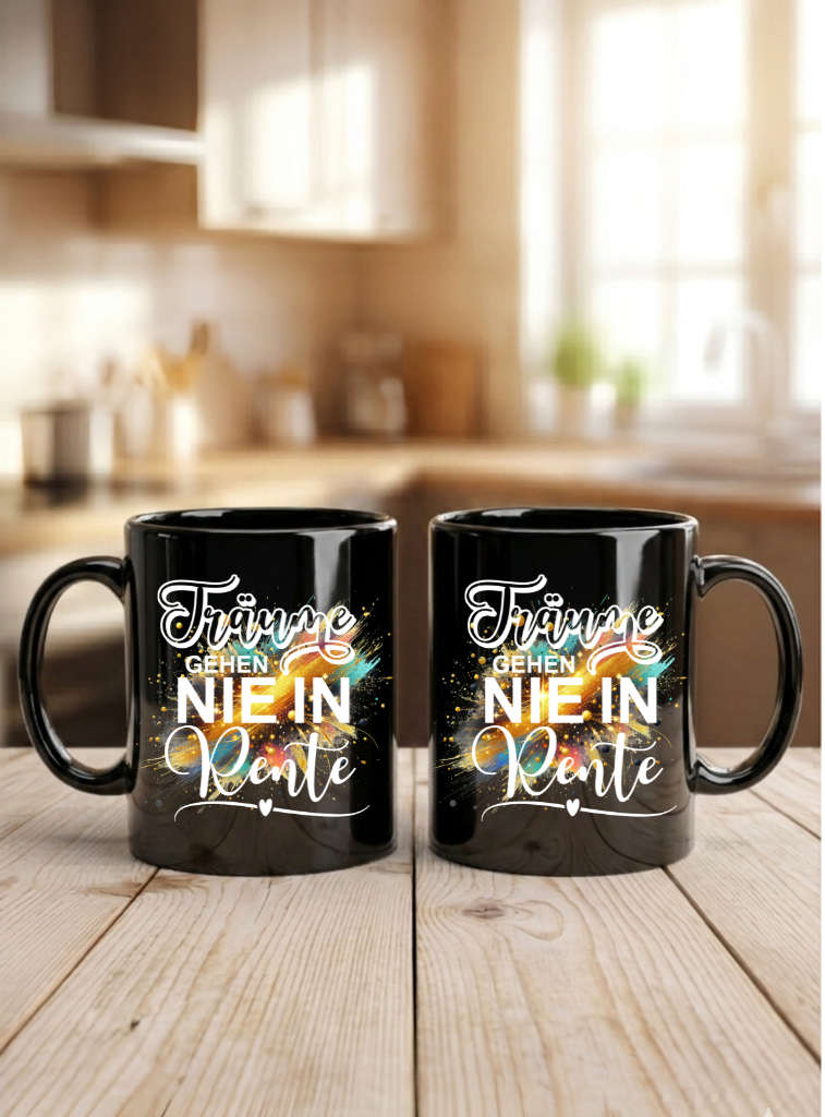 Tasse Träume Gehen NIE IN Rente Geschenk Renteneintritt Ruhestand Spruch. NEU: Auch im Color Design erhältlich!