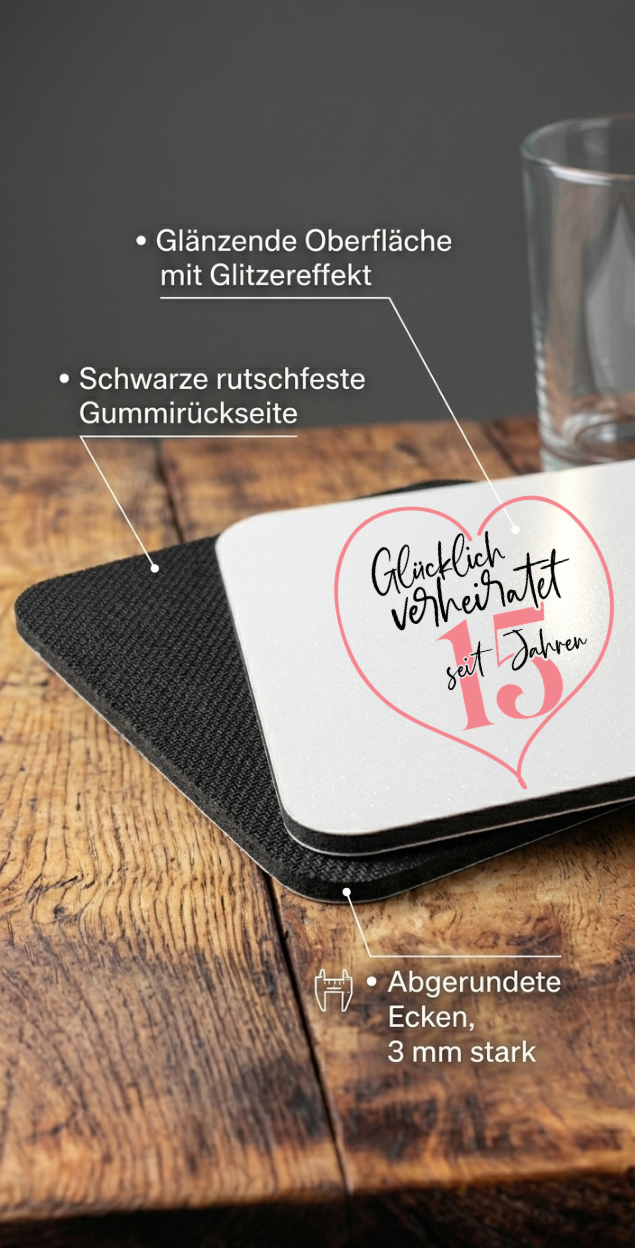 Glasuntersetzer Hochzeitstag Geschenkidee, Glücklich verheiratet seit Jahren, Tischdeko Jubiläum Rubinhochzeit Goldene Hochzeit