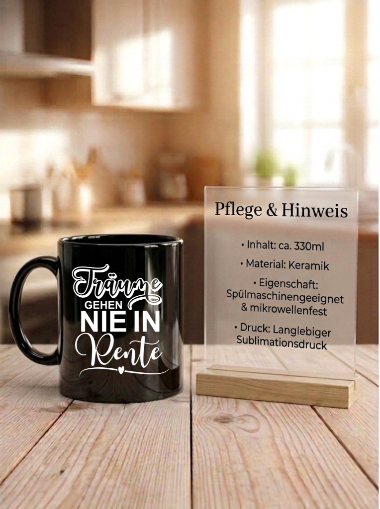 Tasse Träume Gehen NIE IN Rente Geschenk Renteneintritt Ruhestand Spruch. NEU: Auch im Color Design erhältlich!