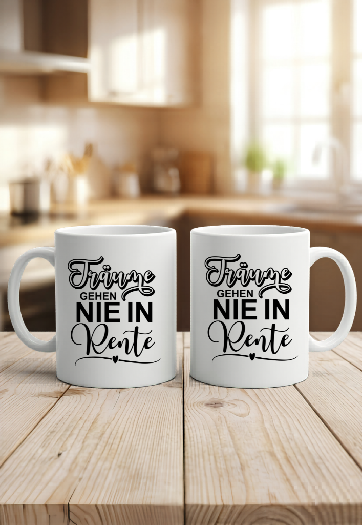 Tasse Träume Gehen NIE IN Rente Geschenk Renteneintritt Ruhestand Spruch. NEU: Auch im Color Design erhältlich!