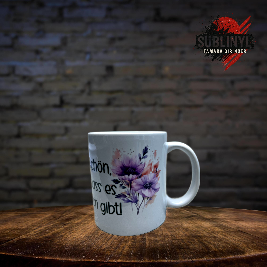 Schön das es dich gibt Kaffeetasse, Teetasse, personalisiert, Blumentasse, Geschenk, Aufmerksamkeit, Tasse, Flower, Freundin, Oma